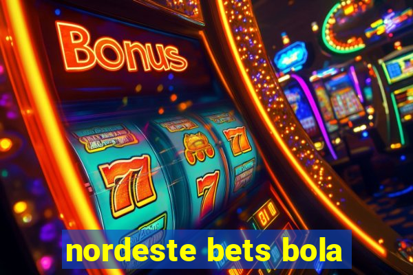 nordeste bets bola